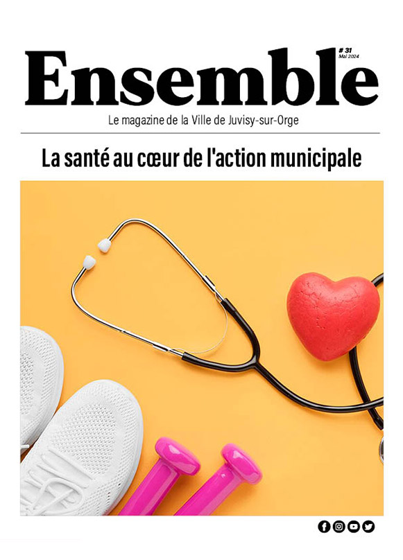 Ensemble - Le magazine de la ville de Juvisy-sur-Orge 